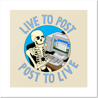 Live To Post Post To Live Posters and Art